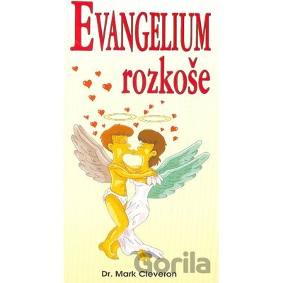 Evangelium rozkoše - Mark Cleveron