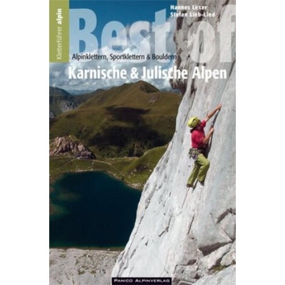 Auswahlkletterführer Best of Südostalpen, Alpinklettern, Sportklettern und Bouldern in den Karnischen und Julischen Alpen | Hannes Lexer, Stefan Lieb-Lind
