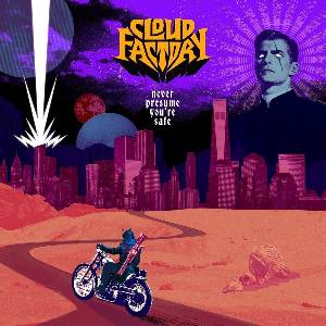 Cloud Factory - Never Presume You're Safe (LP) (2090405422659)