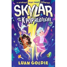 Skylar and the K-pop Headteacher - Luan Goldie