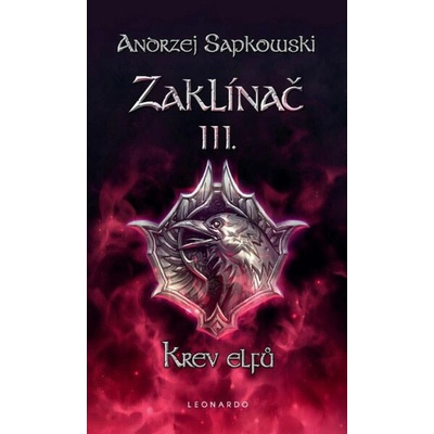 Zaklínač CZ BV 3 – Krev elfů Sapkowski Andrzej