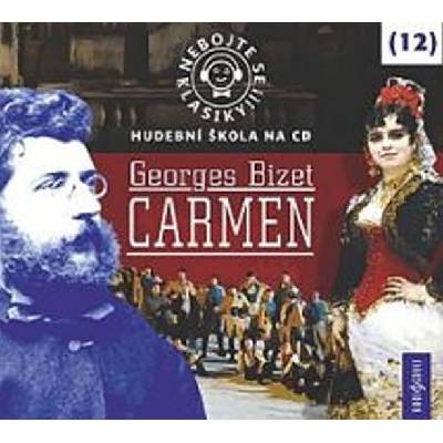 Radioservis Nebojte se klasiky! 12 Georges Bizet: Carmen - CD (021272)