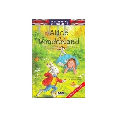 Alice in Wonderland - Lewis Carroll