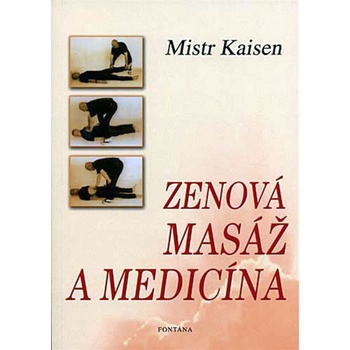 Zenov á masáž a medicína - Kniha