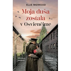 Moja duša zostala v Osvienčime | Ellie Midwood (2023)
