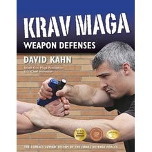 Krav Maga Weapon Defenses: The Contact Combat System of the Israel Defense Forces Kahn DavidPaperback