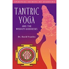 Tantric Yoga and the Wisdom Goddesses