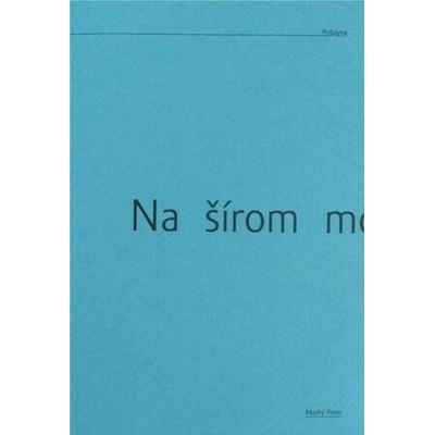 Na šírom mori