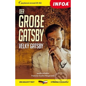 Zrcadlová četba německo-česká - Der große Gatsby Velký Gatsby - Francis Scott Fitzgerald