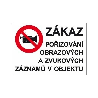 Zákaz pořizování obrazových a zvukových záznamů v objektu, Plast A4