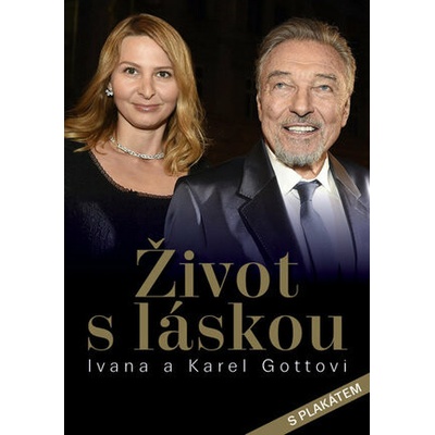 Život s láskou Ivana a Karel Gottovi
