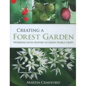 Creating a Forest Garden | Martin Crawford (ISBN: 9781900322621)