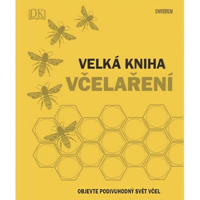 Velká kniha včelaření - Chadwick Fergus a kol.