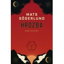 Hrozba - Mats Söderlund