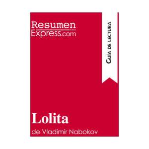 Lolita de Vladimir Nabokov (Guia de lectura) | ResumenExpress (2016)