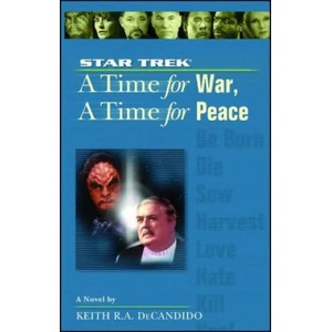 Star Trek: The Next Generation: Time #9: A Time for War, a Time for Peace | Keith R. A. Decandido (ISBN: 9781982134907)