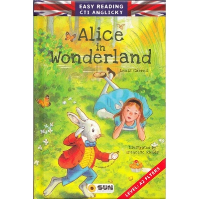 Easy reading Alice in Wonderland - úroveň A2 - Lewis Carroll