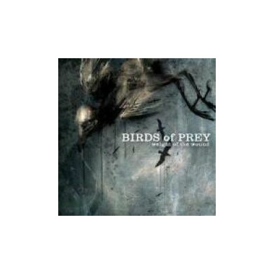 BIRDS OF PREY: WEIGHT OF THE WOUND CD