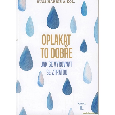 Oplakat to dobře - Jak se vyrovnat se ztrátou