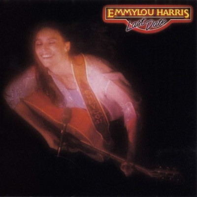 Emmylou Harris - LAST DATE LP