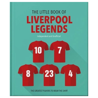 The Little Book of Liverpool Legends