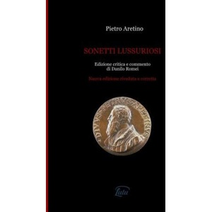 Sonetti lussuriosi | Pietro Aretino (ISBN: 9780244746278)
