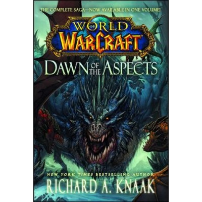World of Warcraft: Dawn of the Aspects Paper... Richard A. Knaak
