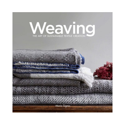 Weaving: The Art of Sustainable Textile Creation | Maria Sigma