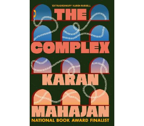 The Complex - Karan Mahajan
