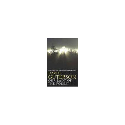 Our Lady of the Forest - David Guterson