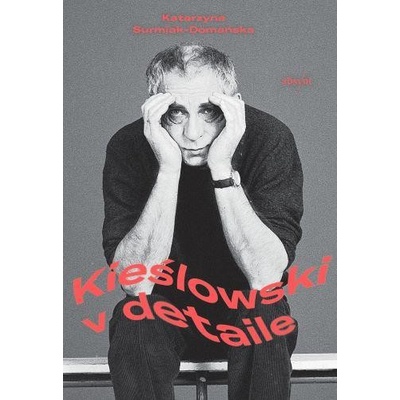 Kieślowski v detaile - Katarzyna Surmiak-Domańska