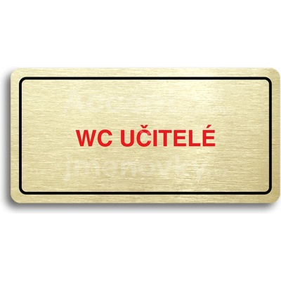 ACCEPT Piktogram WC UČITELÉ - zlatá tabulka - barevný tisk