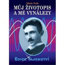 Můj životopis a moje vynálezy - Nikola Tesla