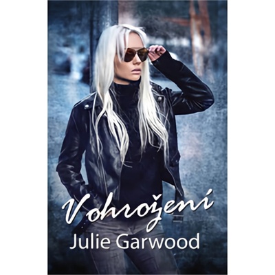 V ohrožení - Garwood Julie