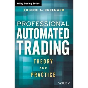 Image 1 of Professional Automated Trading - Theory and Practice | Eugene A Durenard