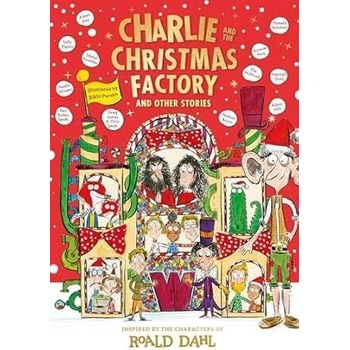 Charlie and the Christmas Factory - Roald Dahl