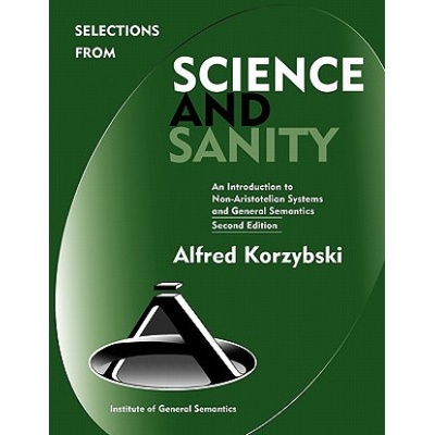 Selections from Science and Sanity, Second Edition (Alfred Korzybski)(Pevná)