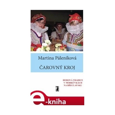 Čarovný kroj - Martina Páleníková