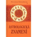 Astrologická znamení - Miroslava Holoubková