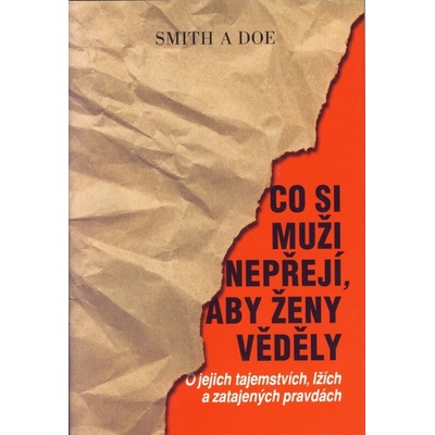 Co si muži nepřejí, aby ženy věděly - Smith A Doe