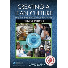 Creating a Lean Culture Third Edition - David Mann