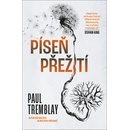 Píseň přežití - Tremblay Paul G.