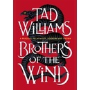 Brothers of the Wind - Tad Williams