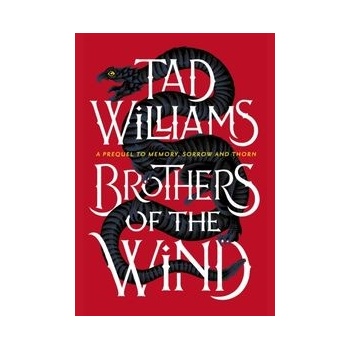 Brothers of the Wind - Tad Williams