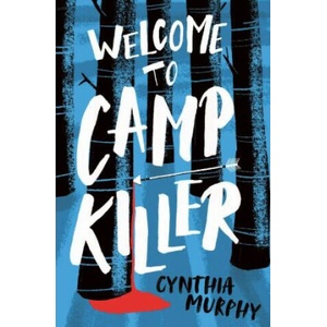 Welcome to Camp Killer (ISBN: 9781800902282)