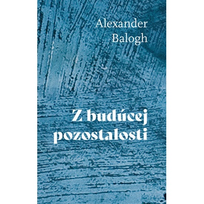 Z budúcej pozostalosti
