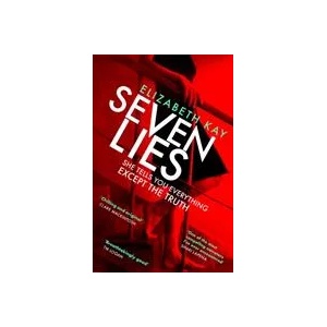 Seven Lies | Elizabeth Kay (ISBN: 9780751578102)