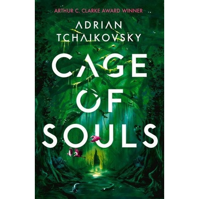 Cage of Souls - Adrian Tchaikovsky