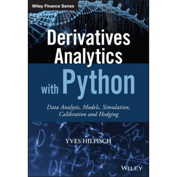 Derivatives Analytics with Python - Data Analysis, Models, Simulation, Calibration and Hedging + Ws