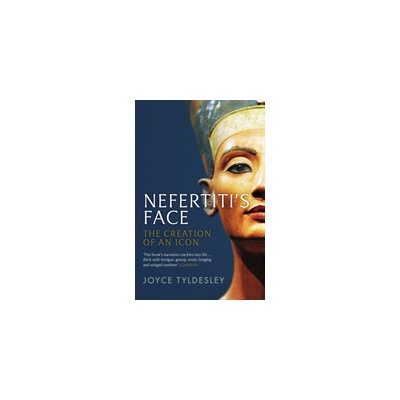 Nefertitis Face - Joyce Tyldesley